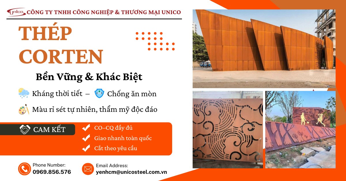 THÉP CORTEN A/B UNICO: VẬT LIỆU KHÁNG THỜI TIẾT VỚI VẺ ĐẸP VĨNH CỬU